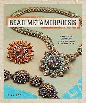 Bild des Verkufers fr Bead Metamorphosis: Exquisite Jewelry from Custom Components zum Verkauf von Bellwetherbooks