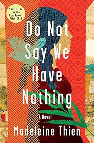 Seller image for Do Not Say We Have Nothing: A Novel for sale by Bellwetherbooks