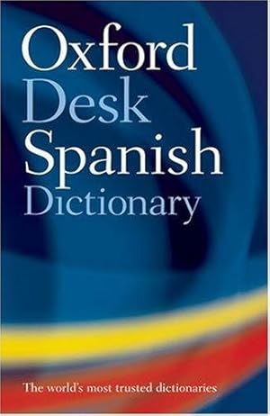 Seller image for Oxford Spanish Desk Dictionary for sale by Bellwetherbooks