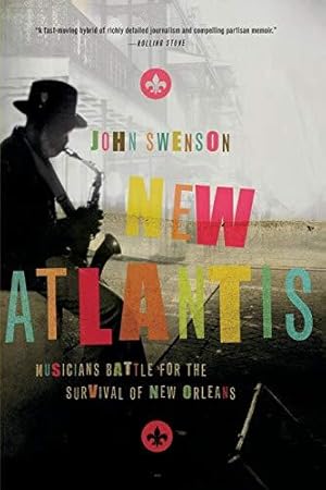 Bild des Verkufers fr New Atlantis: Musicians Battle for the Survival of New Orleans zum Verkauf von Bellwetherbooks