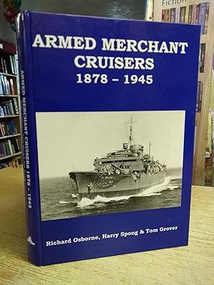 Armed Merchant Cruisers : 1878-1945