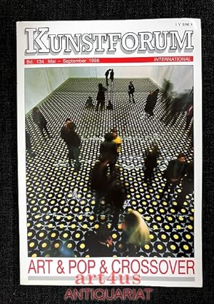Image du vendeur pour Kunstforum International : Band 134, Mai - September 1996 Art & Pop & Crossover mis en vente par art4us - Antiquariat