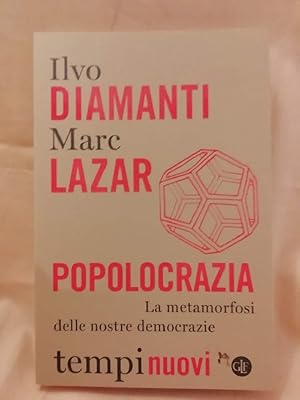 Seller image for POPOLOCRAZIA-LA METAMORFOSI DELLE NOSTRE DEMOCRAZIE(2018) for sale by Invito alla Lettura