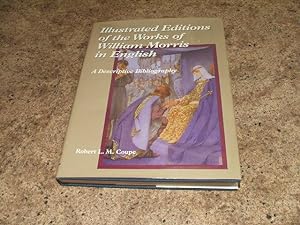 Seller image for Illustrated Editions Of The Works Of William Morris In English: A Descriptive Bibliography for sale by M & P BOOKS   PBFA MEMBER