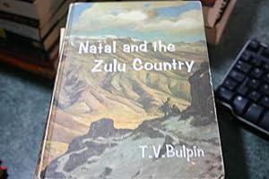 Seller image for Natal And The Zulu Country for sale by SGOIS