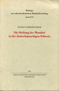 Bild des Verkufers fr Die Stellung der Mundart in der deutschsprachigen Schweiz. Studien zum Sprachgebrauch der Gegenwart. zum Verkauf von Bcher Eule