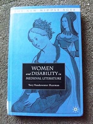 Women and Disability in Medieval Literature (The New Middle Ages)