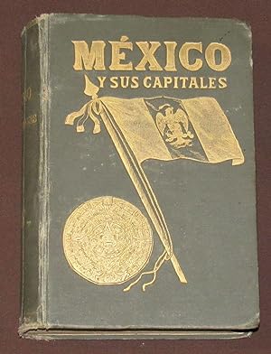 Imagen del vendedor de Mxico y sus Capitales a la venta por Librera Urbe