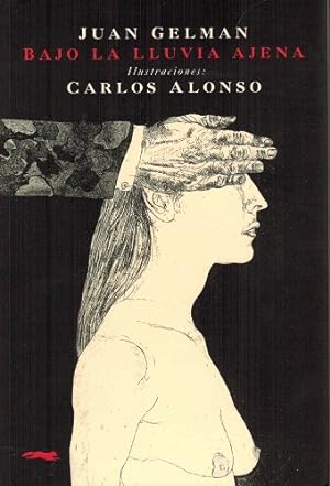 Bild des Verkufers fr Bajo la lluvia ajena [Ilustrado por Carlos Alonso] zum Verkauf von La Librera, Iberoamerikan. Buchhandlung