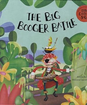 Seller image for The Big Booger Battle. Original title: La isla de los mocos. English translation: Cline Siret. for sale by La Librera, Iberoamerikan. Buchhandlung