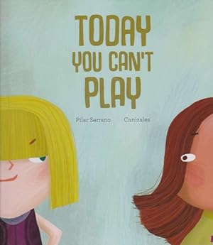 Bild des Verkufers fr Today you can't play (orig. tit.:Today you can't play). zum Verkauf von La Librera, Iberoamerikan. Buchhandlung
