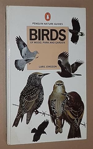 Birds of Wood, Park and Garden (Penguin Nature Guides)