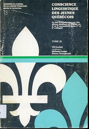 Seller image for Conscience linguistique des jeunes qubcois Tome III for sale by Librairie Le Nord