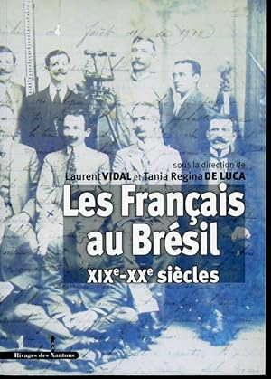 Seller image for Les Franais au Brsil XIXe-XXe Sicles for sale by Librairie Le Nord