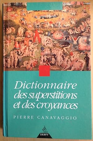 Image du vendeur pour Dictionnaire des superstitions et des croyances. mis en vente par ShepherdsBook