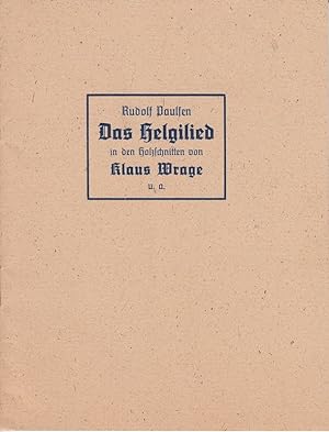 Das Helgilied in den Holzschnitten von Klaus Wrage u.a. (Umschlagtitel).