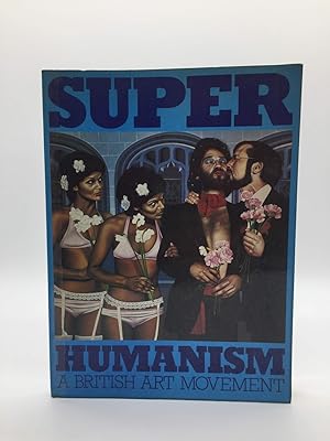 Seller image for Super Humanism. A British Art Movement. for sale by Holt Art Books