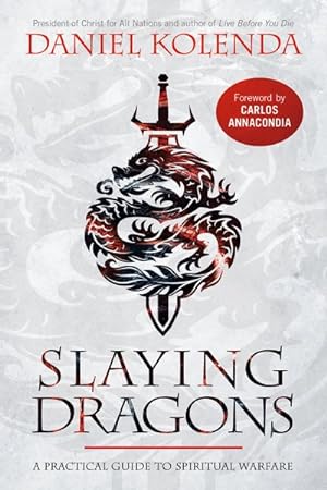 Immagine del venditore per Slaying Dragons : A Practical Guide to Spiritual Warfare venduto da GreatBookPrices