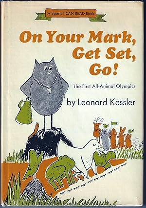 On Your Mark, Get Set, Go! The First All-Animal Olympics (A Sports I Can Read Book)