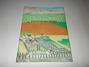 Seller image for Yolo County : Land of Changing Patterns for sale by Paradise Found Books