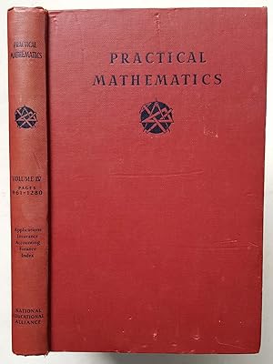Practical Mathematics: Theory and Practice with Applications to Industrial, Business and Military...