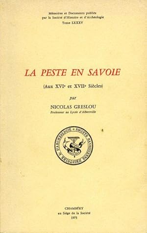 La peste en Savoie au XVIe et XVIIe siècles