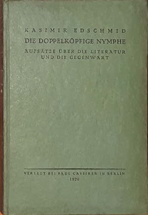 Bild des Verkufers fr Die doppelkpfige Nymphe. Aufstze ber die Literatur und die Gegenwart. zum Verkauf von Antiquariat Johann Forster