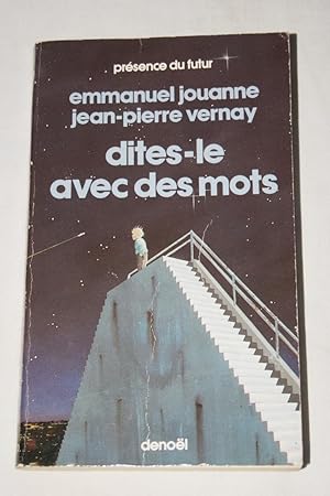 Seller image for DITES-LE AVEC DES MOTS for sale by Librairie RAIMOND