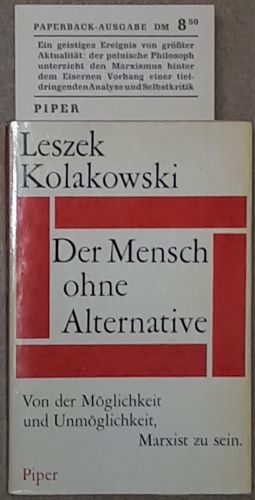 Seller image for Der Mensch ohne Alternative. Von der Mglichkeit und Unmglichkeit ein Marxist zu sein. for sale by Antiquariat Johann Forster