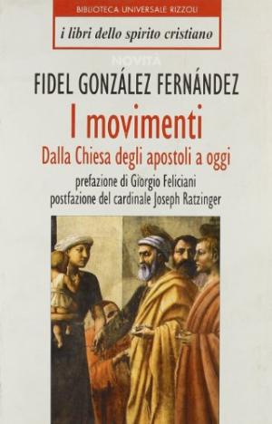 Imagen del vendedor de I movimenti. Dalla Chiesa degli apostoli a oggi. a la venta por Di Mano in Mano Soc. Coop