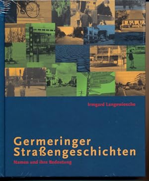Germeringer Straßengeschichten. Namen und ihre Bedeutung.