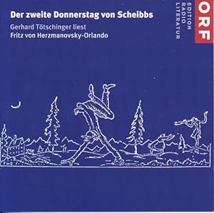 Der zweite Donnerstag von Scheibbs, gelesen von Gerhard Tötschinger (Audio CD).