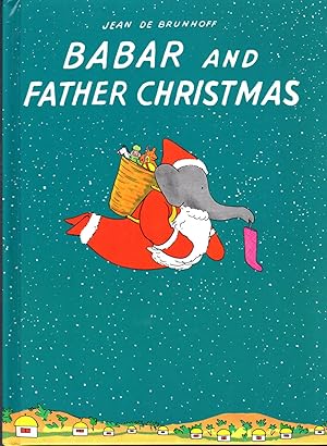 Imagen del vendedor de Babar and Father Christmas a la venta por Dorley House Books, Inc.