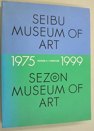 Image du vendeur pour The Seibu Museum of Art - Sezon Museum of Art 1975-1999 mis en vente par Midway Book Store (ABAA)