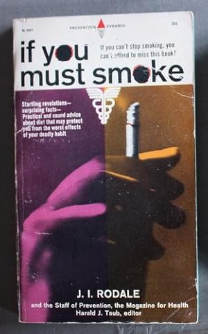 Imagen del vendedor de If You Must Smoke - Stratling Revelations; Facts; Advice. a la venta por Comic World