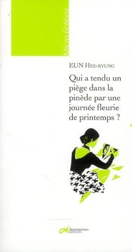 qui a tendu un piège dans la pinède par une journée fleurie de printemps ?