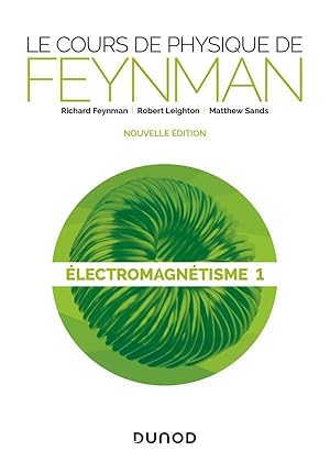 Seller image for le cours de physique de Feynman ; lectromagnetisme t.1 for sale by Chapitre.com : livres et presse ancienne