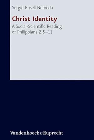 Seller image for Christ Identity : A Social-Scientific Reading of Philippians 2.5-11 for sale by GreatBookPrices