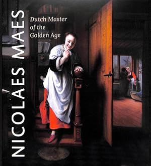 Immagine del venditore per Nicolaes Maes : Dutch Master of the Golden Age venduto da GreatBookPrices