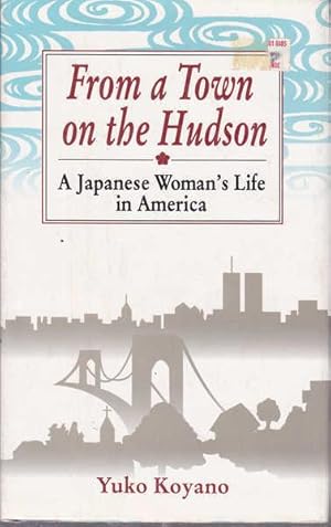 From a Town on the Hudson: A Japanese Woman's Life in America