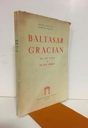 Baltasar Gracián en su vida y en sus obras