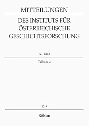 Bild des Verkufers fr MItteilungen des Instituts fr sterreichische Geschichtsforschung 121. Band - Teilband 2. - MIG. zum Verkauf von Antiquariat Buchseite