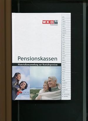 Pensionskassen - Materialiensammlung zur Betriebspension - mit beiliegender CD. Fachverband der P...