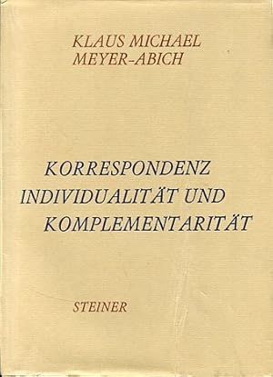 Korrespondenz, Individualität und Komplementarität : Eine Studie z. Geistesgeschichte d. Quantent...