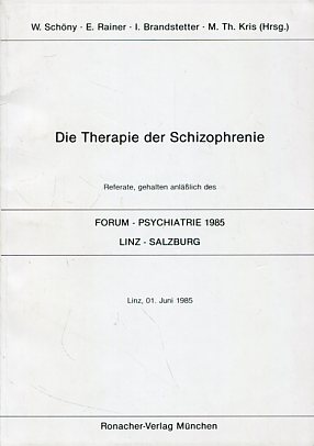 Bild des Verkufers fr Die Therapie der Schizophrenie - Referate, gehalten anlssl. d. Forum Psychiatrie 1985, Linz, Salzburg. W. Schny . (Hrsg.) zum Verkauf von Antiquariat Buchseite