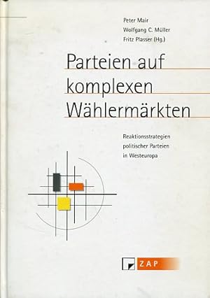 Bild des Verkufers fr Parteien auf komplexen Whlermrkten - Reaktionsstrategien politischer Parteien in Westeuropa. Zentrum fr Angewandte Politikforschung (Wien), Schriftenreihe des Zentrums fr Angewandte Politikforschung ; Bd. 20 zum Verkauf von Antiquariat Buchseite