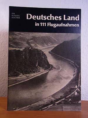 Bild des Verkäufers für Deutsches Land in 111 Flugaufnahmen. Die Blauen Bücher zum Verkauf von Antiquariat Weber