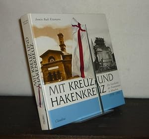 Mit Kreuz und Hakenkreuz. Die Geschichte der Protestanten in München 1918 - 1945. [Von Armin Rudi...