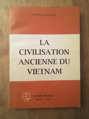 Seller image for La civilisation ancienne du Vietnam for sale by Librairie des Possibles