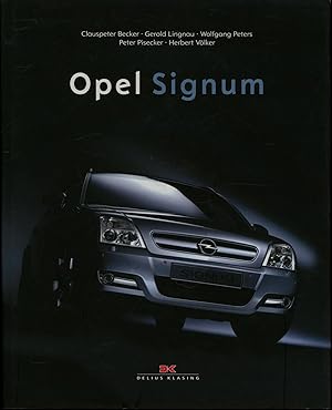 Bild des Verkufers fr Opel Signum, zum Verkauf von Antiquariat Kastanienhof